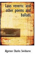 Laus Veneris: And Other Poems and Ballads