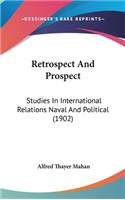 Retrospect and Prospect