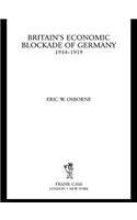 Britain's Economic Blockade of Germany, 1914-1919