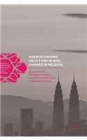 Macroeconomic Policy and Islamic Finance in Malaysia