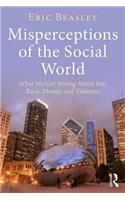 Misperceptions of the Social World