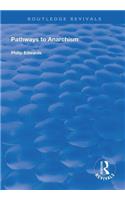 Pathways to Anarchism