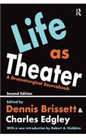 Life as Theater
