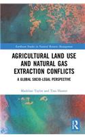 Agricultural Land Use and Natural Gas Extraction Conflicts