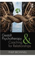 Gestalt Psychotherapy and Coaching for Relationships