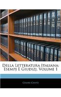 Della Letteratura Italiana: Esempj E Giudizj, Volume 1