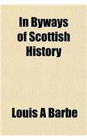 In Byways of Scottish History