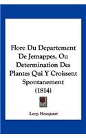 Flore Du Departement De Jemappes, Ou Determination Des Plantes Qui Y Croissent Spontanement (1814)