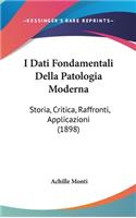 I Dati Fondamentali Della Patologia Moderna