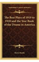 The Best Plays of 1919 to 1920 and the Year Book of the Drama in America