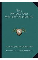 Nature and Mystery of Praying