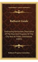 Bathurst Guide