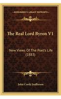 The Real Lord Byron V1