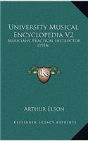University Musical Encyclopedia V2: Musicians' Practical Instructor (1914)