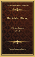 The Soldier Bishop