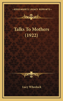 Talks to Mothers (1922)