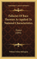 Fallacies Of Race Theories As Applied To National Characteristics