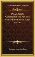 De Aristarchi Commentatione Peri Tou Naustathmou Instauranda (1879)