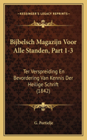 Bijbelsch Magazijn Voor Alle Standen, Part 1-3