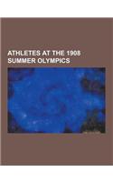 Athletes at the 1908 Summer Olympics: Reggie Walker, Noel Godfrey Chavasse, Mel Sheppard, Thomas Hammond, Nathaniel Cartmell, Martin Sheridan, Wyndham(English)