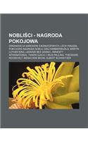 Nobli CI - Nagroda Pokojowa: Organizacja Narodow Zjednoczonych, Lech Wa Sa, Pokojowa Nagroda Nobla, Dag Hammarskjold, Martin Luther King