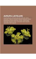 Avrupa Listeleri: Avrupa Birli I Listeleri, Belcika Listeleri, Sscb Listeleri, Turkiye Listeleri, Avrupa Ulkeleri Listesi(Turkish)