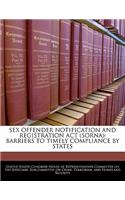 Sex Offender Notification and Registration ACT (Sorna): Barriers to Timely Compliance by States