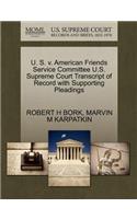 U. S. V. American Friends Service Committee U.S. Supreme Court Transcript of Record with Supporting Pleadings