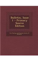 Bulletin, Issue 1 - Primary Source Edition: (English)