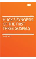 Huck's Synopsis of the First Three Gospels
