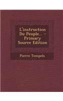 L'instruction Du Peuple...: (French)