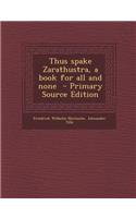 Thus Spake Zarathustra, a Book for All and None