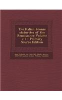 The Italian Bronze Statuettes of the Renaissance Volume V.1