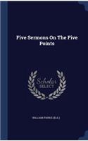 Five Sermons On The Five Points