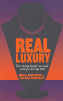 Real Luxury