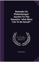 Remarks On Philanthropos' Answer To The Question 