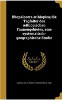 Rhopalocera Aethiopica; Die Tagfalter Des Aethiopischen Faunengebietes, Eine Systematisch-Geographische Studie