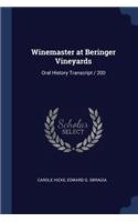 Winemaster at Beringer Vineyards