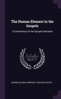 The Human Element in the Gospels