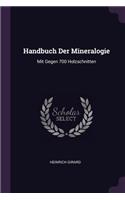 Handbuch Der Mineralogie: Mit Gegen 700 Holzschnitten