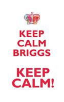 KEEP CALM BRIGGS! AFFIRMATIONS WORKBOOK Positive Affirmations Workbook Includes: Mentoring Questions, Guidance, Supporting You