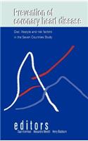 Prevention of Coronary Heart Disease: Diet, Lifestyle and Risk Factors in the Seven Countries Study