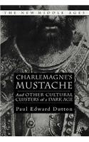 Charlemagne's Mustache
