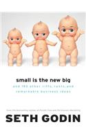 Small Is the New Big