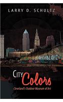 City Colors: Cleveland's Outdoor Museum of Art