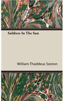 Soldiers In The Sun