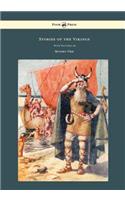 Stories of the Vikings - With Pictures by Monro Orr