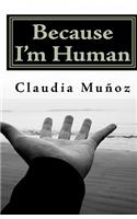 Because I'm Human