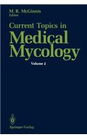 Current Topics in Medical Mycology