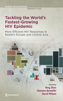 Tackling the World's Fastest-Growing HIV Epidemic